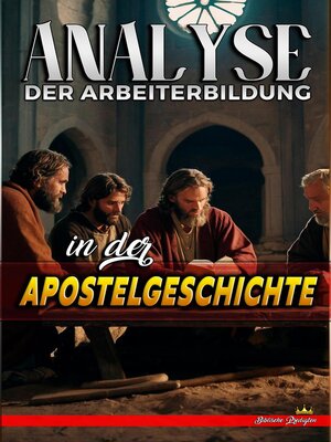 cover image of Analyse der Arbeiterbildung in der Apostelgeschichte